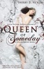 Queen of Someday (Paperback) - Sherry D Ficklin Photo