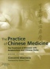 The Practice of Chinese Medicine - The Treatment of Diseases with Acupuncture and Chinese Herbs (Hardcover, 2nd Revised edition) - Giovanni Maciocia Photo