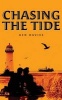 Chasing the Tide (Paperback) - Dr William Kenneth Davies Phd Photo