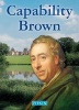 Capability Brown (Paperback) - Peter Brimacombe Photo