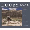 Dooby Lane - Also Known as Guru Road, a Testament Inscribed in Stone Tablets by Dewayne Williams (Hardcover) - Peter Goin Photo