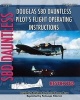 Douglas Sbd Dauntless Pilot's Flight Operating Instructions (Paperback) - United States Navy Photo