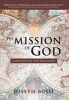 The Mission of God - A Manifesto of Hope for Society (Hardcover) - Joseph Boot Photo