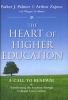 The Heart of Higher Education - A Call to Renewal (Hardcover) - Parker J Palmer Photo