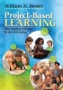 Project-Based Learning - Differentiating Instruction for the 21st Century (Paperback, New) - William N Bender Photo