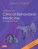 Manual of Clinical Behavioral Medicine for Dogs and Cats (Paperback) - Karen Overall Photo