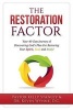 Restoration Factor - Your 40-Day Journey of Discovering God's Plan for Restoring Your Spirit, Soul and Body (Paperback) - Pastor Kelly Stanley Photo