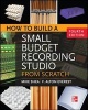 How to Build a Small Budget Recording Studio from Scratch (Paperback, 4th Revised edition) - Mike Shea Photo