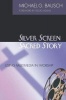 Silver Screen, Sacred Story - Using Multimedia in Worship (Paperback) - Michael G Bausch Photo