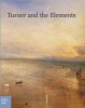 Turner and the Elements (Hardcover) - Ortrud Westheider Photo