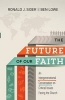 Future of Our Faith (Paperback) - Ronald J And Ben Lowe Sider Photo