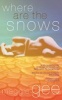 Where are the Snows (Paperback) - Maggie Gee Photo