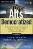 Alts Democratized - A Practical Guide to Alternative Mutual Funds and ETFs for Financial Advisors + Website (Hardcover) - Jessica Lynn Rabe Photo