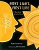 First Light, First Life (Hardcover) - Paul Fleischman Photo