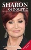 Sharon Osbourne - Unauthorized, Uncensored - Understood (Paperback) - Sue Crawford Photo