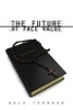 The Future at Face Value (Paperback) - Dale Terhaar Photo