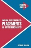 Work Experience, Placements and Internships (Paperback) - Steve Rook Photo