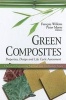 Green Composites - Properties, Design and Life Cycle Assessment (Hardcover) - Francois Willems Photo