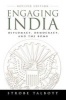 Engaging India - Diplomacy, Democracy, and the Bomb (Paperback, 2nd Revised edition) - Strobe Talbott Photo