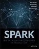 Spark - Big Data Cluster Computing in Production (Paperback) - Ilya Ganelin Photo