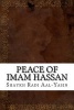 Peace of Imam Hassan (Paperback) - Shaykh Radi Aal Yasin Photo