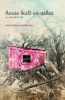 House Built on Ashes - A Memoir (Paperback) - Jose Antonio Rodriguez Photo