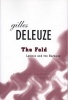 The Fold - Leibniz and the Baroque (Paperback) - Gilles Deleuze Photo