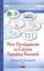 New Developments in Calcium Signaling Research (Paperback) - Masayoshi Yamaguchi Photo