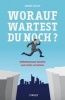 Worauf Wartest du Noch? - Dem Selbstbewusstsein auf der Spur (German, Paperback) - Robert Kelsey Photo