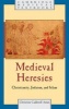 Medieval Heresies - Christianity, Judaism, and Islam (Paperback) - Christine Caldwell Ames Photo