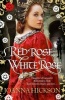 Red Rose, White Rose (Paperback) - Joanna Hickson Photo