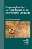 Preparing Teachers to Teach English as an International Language (Paperback) - Aya Matsuda Photo