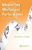 Measuring Workplace Performance (Hardcover, 2nd Revised edition) - Michael J ONeill Photo