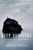 Deep Survival - Who Lives, Who Dies, and Why (Paperback) - Laurence Gonzales Photo