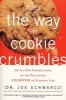 That's the Way the Cookie Crumbles - 62 All-New Commentaries on the Fascinating Chemistry of Everyday Life (Paperback) - Joe Schwarcz Photo