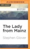 The Lady from Mainz (MP3 format, CD) - Stephen Glover Photo