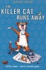 The Killer Cat Runs Away (Paperback) - Anne Fine Photo