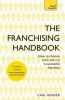 The Franchising Handbook - How to Choose, Start and Run a Successful Franchise (Paperback) - Carl Reader Photo