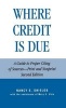 Where Credit is Due - A Guide to Proper Citing of Sources - Print and Nonprint (Hardcover, 2nd Revised edition) - Nancy E Shields Photo