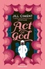 Act of God (Paperback) - Jill Ciment Photo