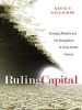 Ruling Capital - Emerging Markets and the Reregulation of Cross-Border Finance (Hardcover) - Kevin P Gallagher Photo