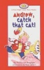 Andrew, Catch That Cat! (Hardcover) - Deanne Lee Bingham Photo