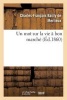 Un Mot Sur La Vie a Bon Marche (French, Paperback) - Charles Francois Bailly De Merlieux Photo