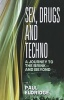 Sex, Drugs & Techno (Paperback) - Paul Eldridge Photo