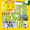 100 Things to Do Before You Grow Up (Hardcover) - Lisa Gerry Photo