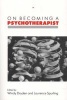 On Becoming A Psychotherapist (Paperback) - Windy Dryden Photo