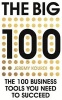 The Big 100: The 100 Business Tools You Need to Succeed (Hardcover) - Jeremy Kourdi Photo