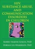 HIV, Substance Abuse, and Communication Disorders in Children (Hardcover) - R Dennis Shelby Photo