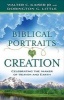 Biblical Portraits of Creation - Celebrating the Maker of Heaven and Earth (Paperback) - Walter C Kasier Jr Photo