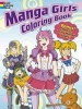 Manga Girls Coloring Book (Paperback, Green) - Mark Schmitz Photo